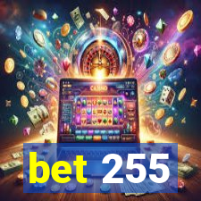 bet 255